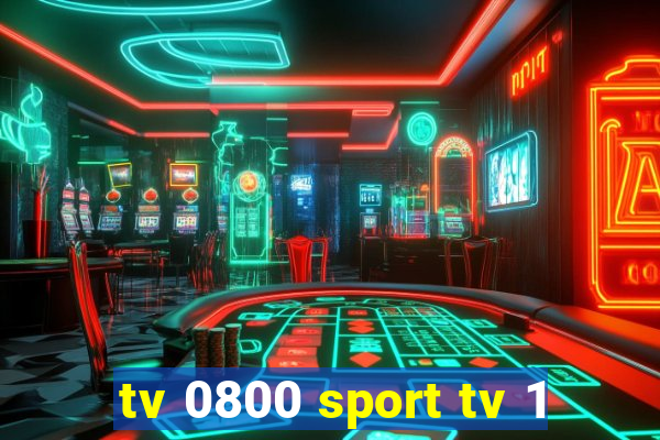 tv 0800 sport tv 1